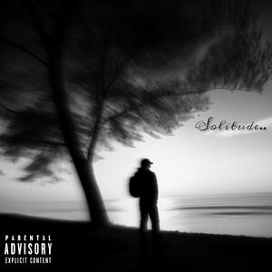 Solitude (Single Version) [Explicit]