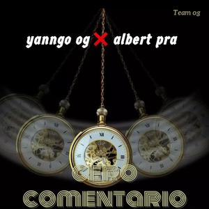 Cero comentario (feat. Albert pra)