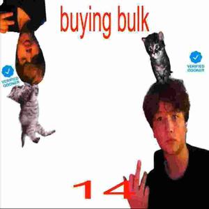 buying bulk (feat. gxge) (Explicit)