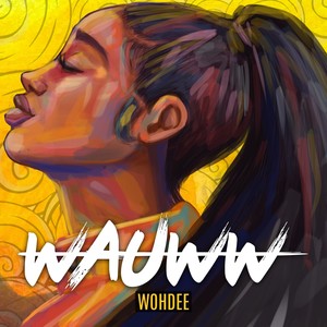 Wauww (Explicit)