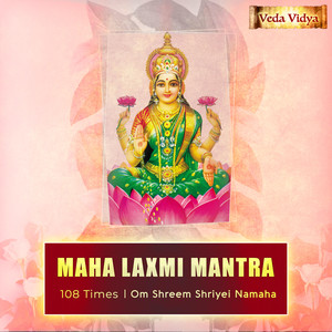 Maha Laxmi Mantra(108 Times Om Shreem Shriyei Namaha)