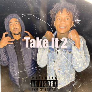 Take It Pt 2 (Explicit)