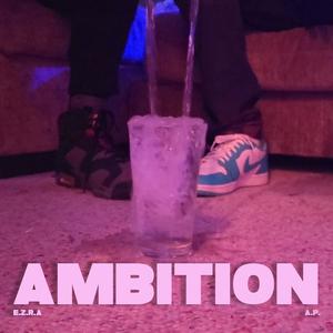 Ambition (feat. AlteredPersona) [Explicit]