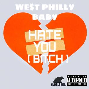 HATE YOU (*****) [Explicit]