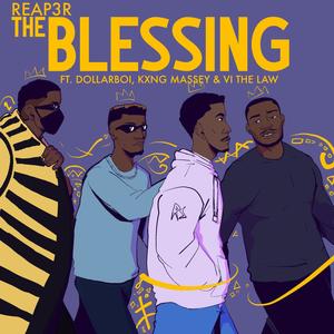 The Blessing (feat. Dollar Boi, Kxng Massey & VI The Law) (Explicit)