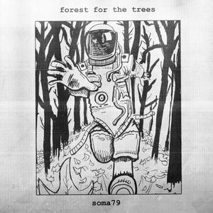 Forest for the Trees (Explicit)