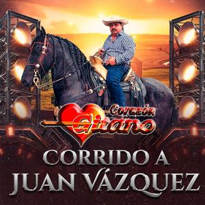 CORRIDO A JUAN VÁZQUEZ