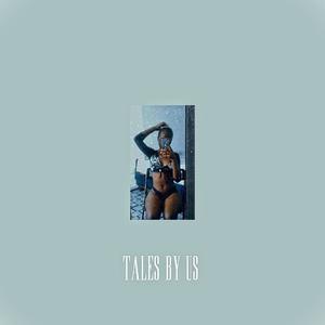 TALES BY US (feat. 4our31ne) [Explicit]