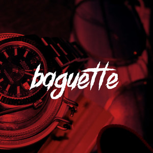 Baguette (Explicit)