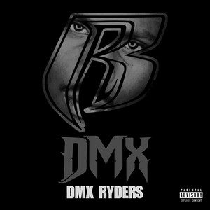DMX Ryders (Explicit)