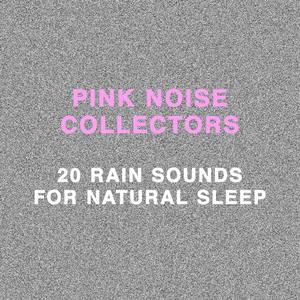 20 Rain Sounds for Natural Sleep