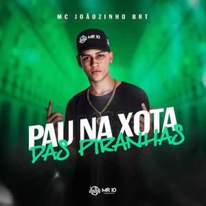 Pau na Xota das Piranhas (Explicit)