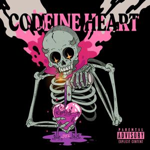 Codeine Heart (Explicit)