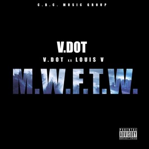 M.W.F.T.W (feat. Louis V)