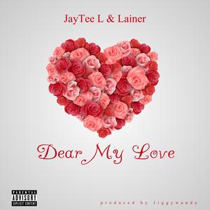 Dear My Love (Explicit)