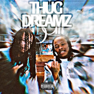 Thug Dreams (Explicit)