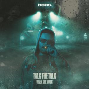 Talk the Talk, Walk the Walk (Explicit)