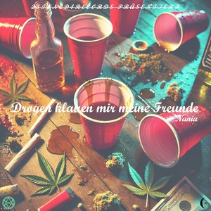 Drogen klauen mir meine Freunde (Explicit)