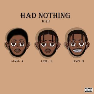 Had Nothing (Explicit)