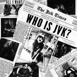 Who Is JVK? (Deluxe Edition) [Explicit]