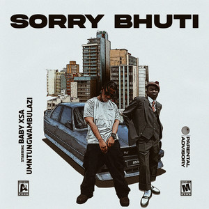 Sorry Bhuti (Explicit)