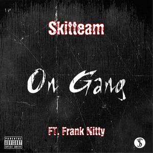 On Gang (feat. Ynwa Frank Nitty) [Explicit]