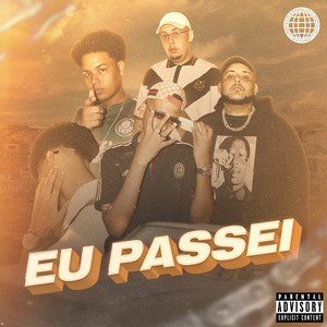 Eu Passei (Explicit)