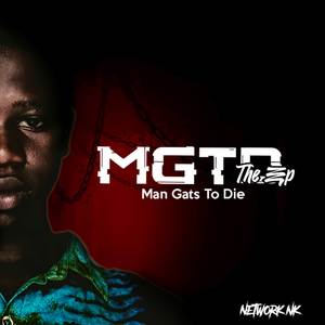 MGTD ( Man Gats To Die )