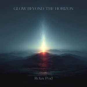 Glow Beyond the Horizon