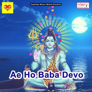 Ae Ho Baba Devo