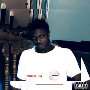 While I'm Loading (Explicit)