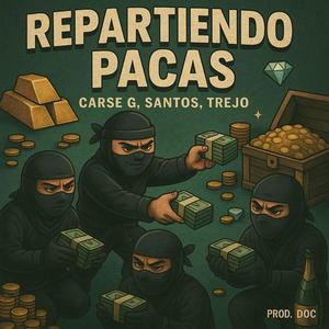 Repartiendo Pacas (feat. Santos & Trejo) (Doc Produce Remix)