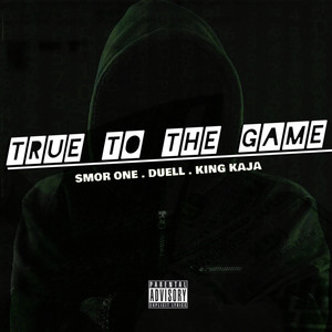 True To The Game (Explicit)