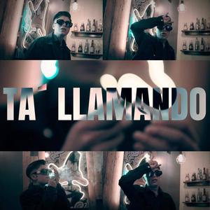 Ta Llamando (Explicit)