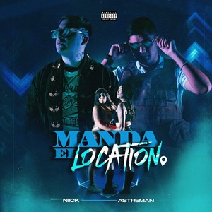 Manda el Location (Explicit)