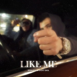 LiKE ME (feat. SAINT IDOL) [Prod. by YG Woods] [Explicit]