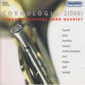 Homilius: Horn Quartet in B-Flat Major / Balogh: 3 Movements / Toth: Camelot