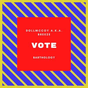 Vote (feat. Doll McCoy A.K.A. Breeze)