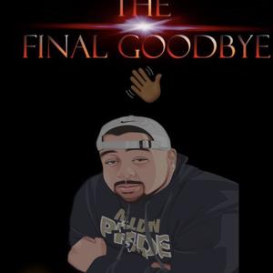 The Final Goodbye