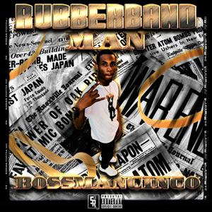 RubberBandMan (Explicit)