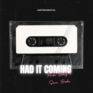 Had It Coming (Explicit)