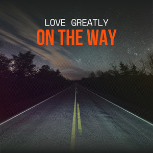 On the Way (Explicit)