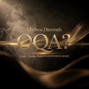 OQA? Chelsea Dinorath