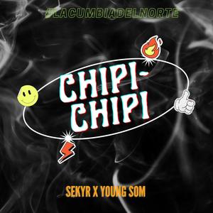 CHIPI CHIPI (feat. YOUNG SOM) (Explicit)