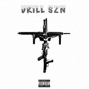 Drill Szn (Explicit)