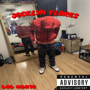 Jocelyn Flores (Explicit)