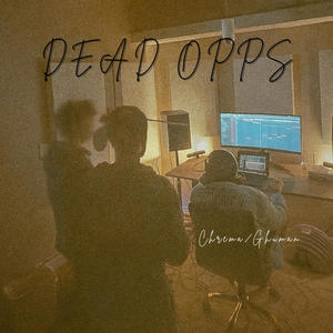 Dead opps (feat. Ghuman) (Explicit)