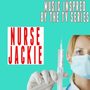 Music Inspired by the TV Series: Nurse Jackie