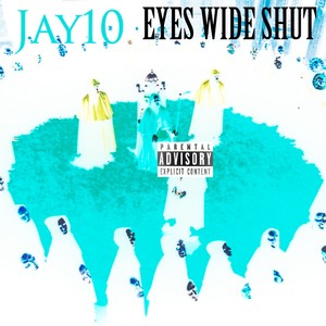 Eyes Wide Shut (Explicit)