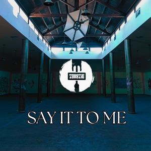 Toastie - Say it to Me